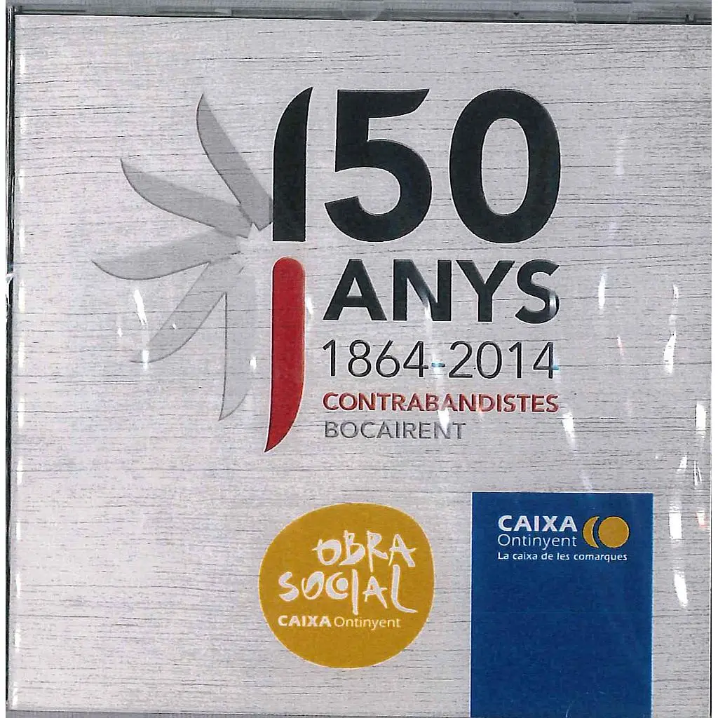 CONTRABANDISTES DE BOCAIRENT 150 ANYS. 1864-2014
