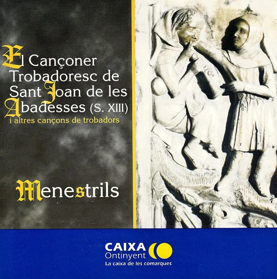 EL CANÇONER TROVADORESC DE SANT JOAN DE LES ABADESSES S.XIII