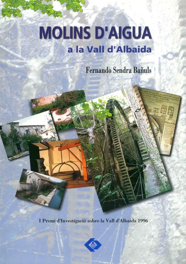 MOLINS D'AIGUA A LA VALL D'ALBAIDA