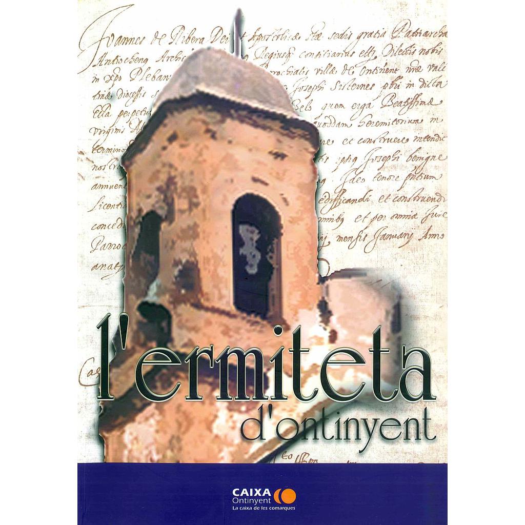 L'ERMITETA D'ONTINYENT 1604-2004