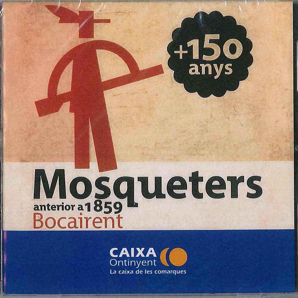 MOSQUETERS BOCAIRENT: 150 anys