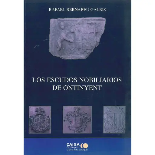LOS ESCUDOS NOBILIARIOS DE ONTINYENT