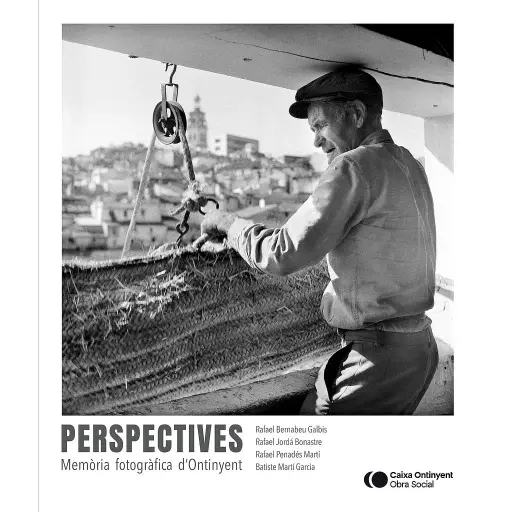PERSPECTIVES. Memòria fotogràfica d'Ontinyent